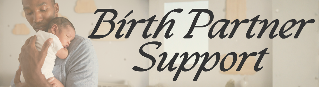 Birth Partner Doula Support